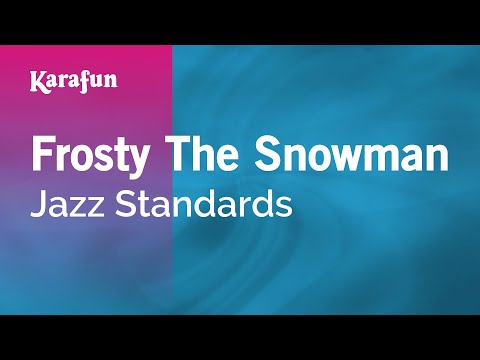 Jazz Standards - Frosty the Snowman