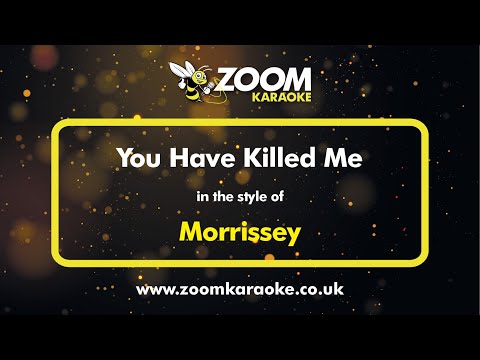 Morrissey - You Have Killed Me