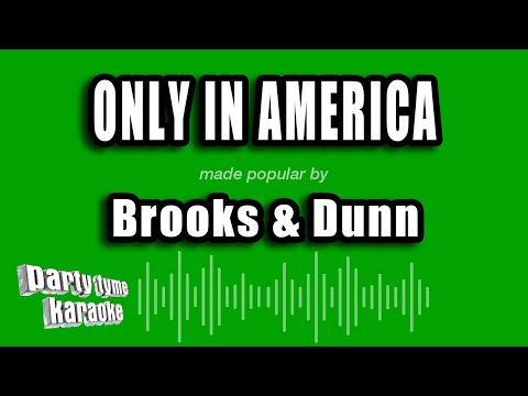Brooks & Dunn - Only in America