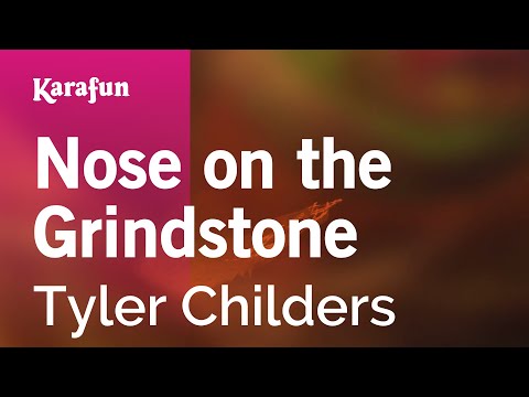 Tyler Childers - Nose on the Grindstone