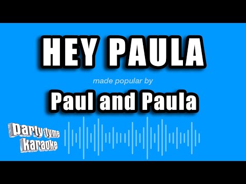 Paul and Paula - Hey Paula
