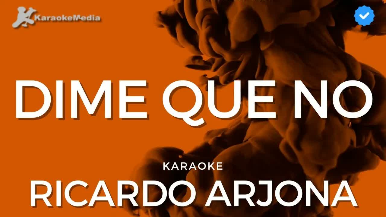 Ricardo Arjona - Dime que no