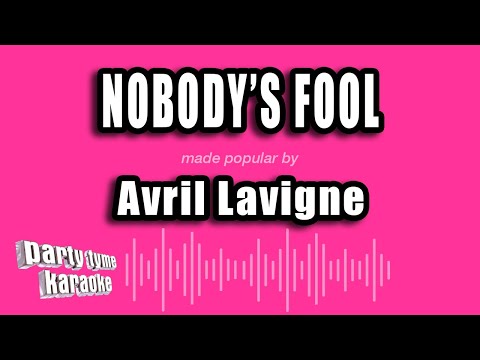 Avril Lavigne - Nobody's Fool