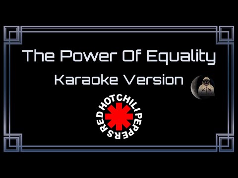 Red Hot Chili Peppers The Power Of Equality