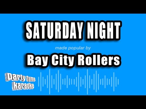 Bay City Rollers - Saturday Night