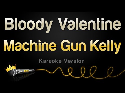 Machine Gun Kelly - Bloody Valentine