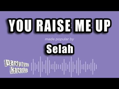 Selah - You Raise Me Up
