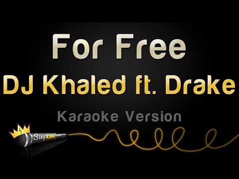 DJ Khaled feat. Drake - For Free