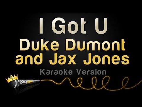 Duke Dumont and Jax Jones - I Got U