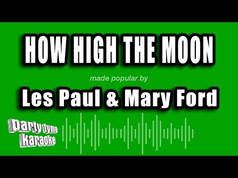 Les Paul & Mary Ford - How High The Moon