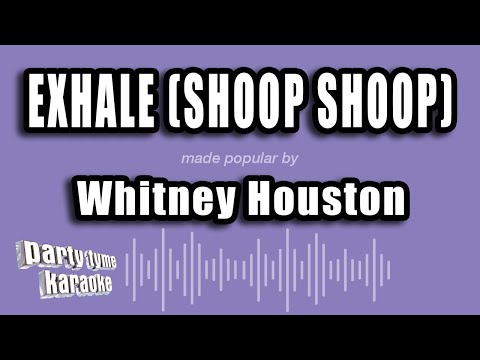 Whitney Houston - Exhale (Shoop Shoop)