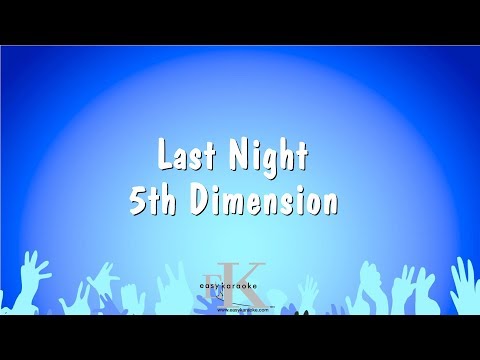 5th Dimension - Last Night
