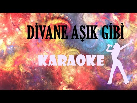 Divane Aşık Gibi