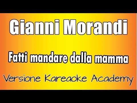 Gianni Morandi - Fatti Mandare dalla Mamma