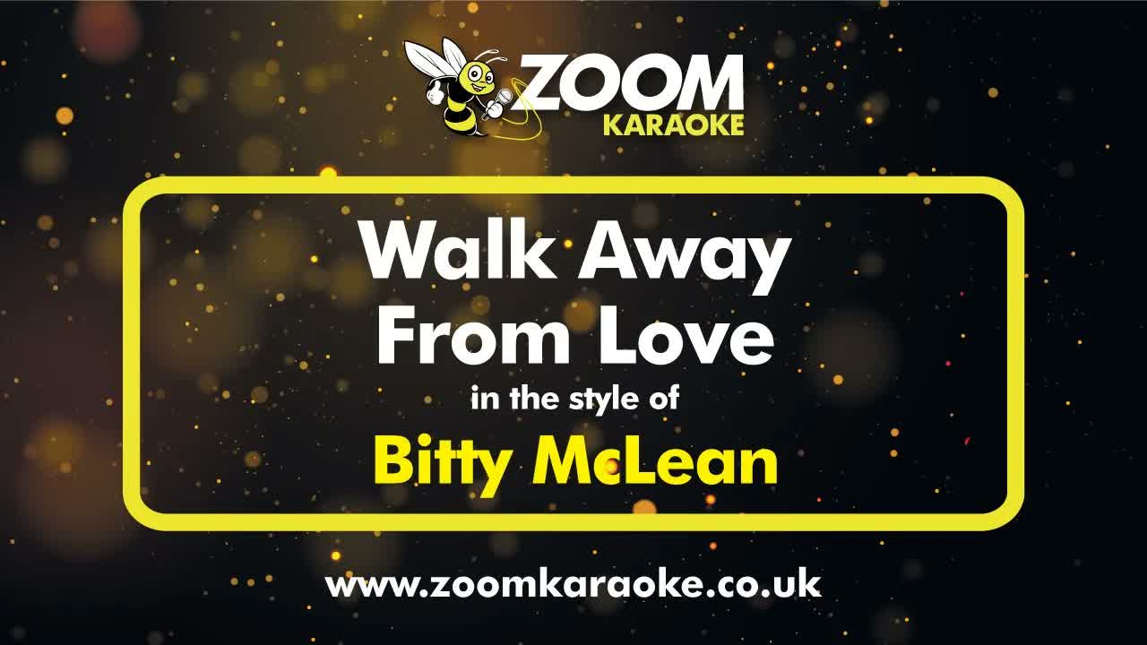 Bitty McLean - Walk Away From Love