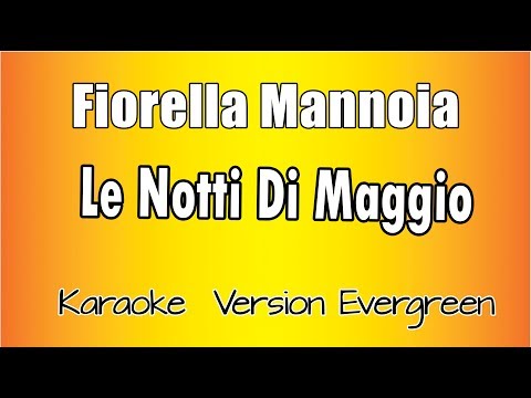 Fiorella Mannoia - Le Notti Di Maggio