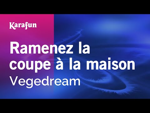 Vegedream - Ramenez la coupe à la maison