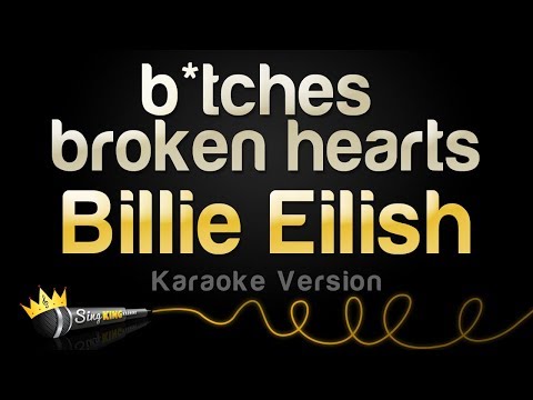 Billie Eilish - bitches broken hearts