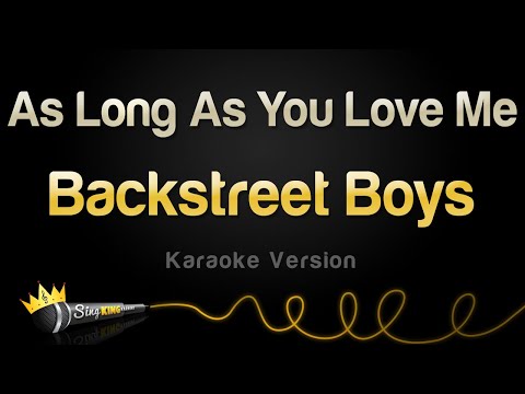 Backstreet Boys - As Long As You Love Me