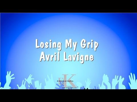Avril Lavigne - Losing My Grip