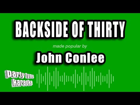 John Conlee - Backside of Thirty
