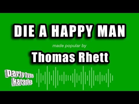 Thomas Rhett - Die A Happy Man