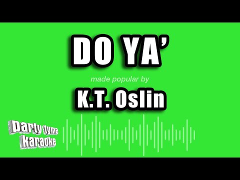 K.T. Oslin - Do Ya'