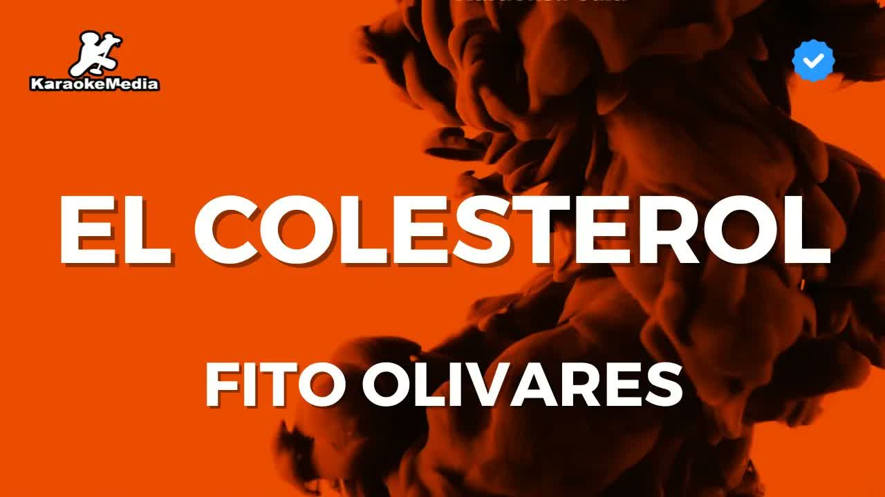 Fito Olivares - Cholesterol