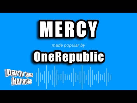 OneRepublic - Mercy