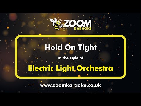 Electric Light Orchestra - Hold On Tight