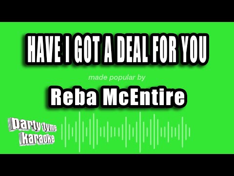 Reba McEntire - Have I Got A Deal For You