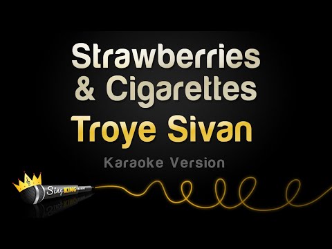 Troye Sivan - Strawberries & Cigarettes