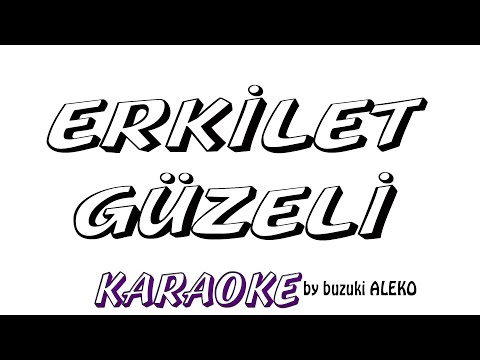 Erkilet Güzeli Bağlar Bozuyor