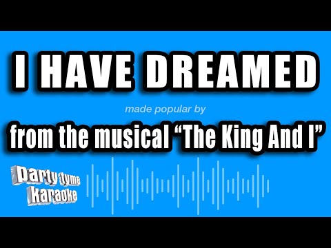 The King And I - I Have Dreamed