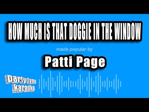 Patti Page - How Much Is That Doggie In The Window