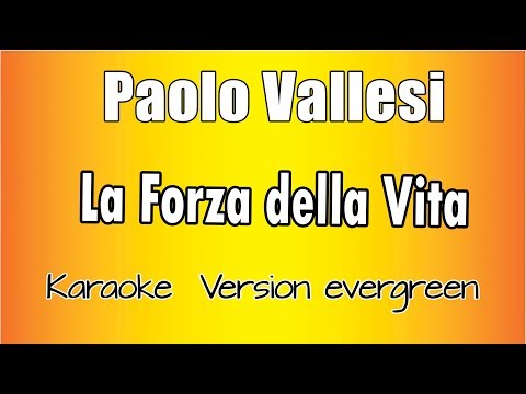 Paolo Vallesi - La Forza della vita