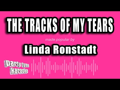 Linda Ronstadt - The Tracks of My Tears