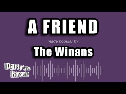 The Winans - A Friend