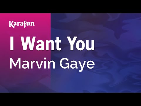 Marvin Gaye - I Want You