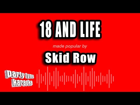 Skid Row - 18 And Life