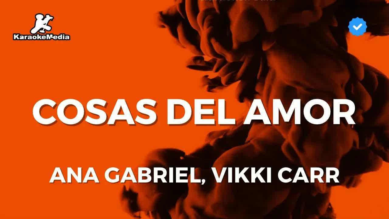 Ana Gabriel, Vikki Carr - Cosas del amor