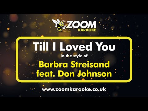 Barbra Streisand feat Don Johnson - Till I Loved You