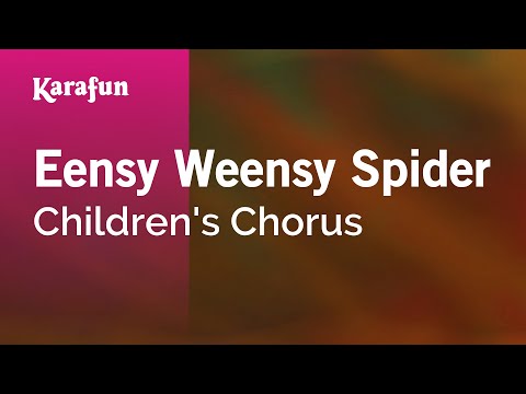 Children's Chorus - Eensy Weensy Spider