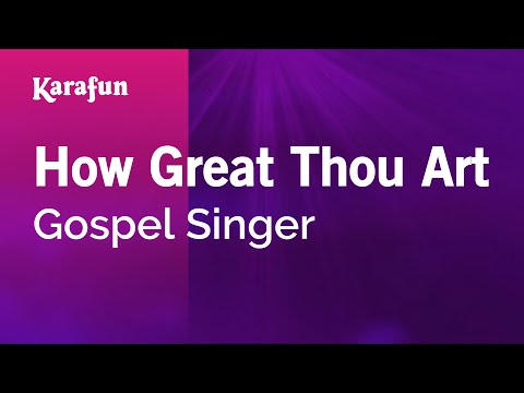 Gospel Singer - How Great Thou Art