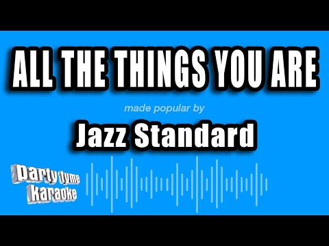 Jazz Standard - All The Things You Are