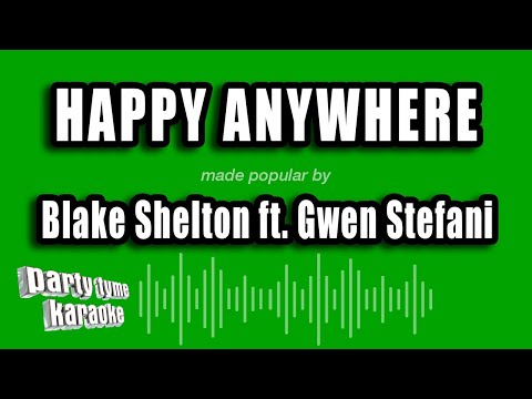 Blake Shelton feat. Gwen Stefani - Happy Anywhere