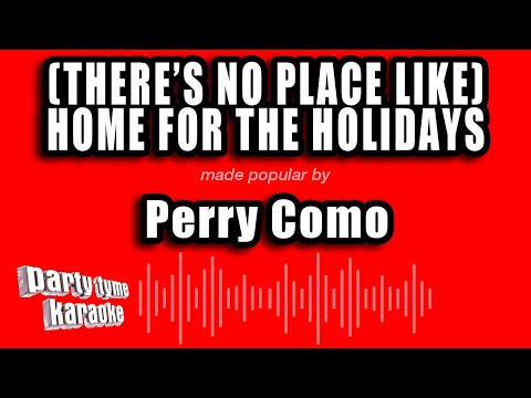 Perry Como - (There's No Place Like) Home For The Holidays