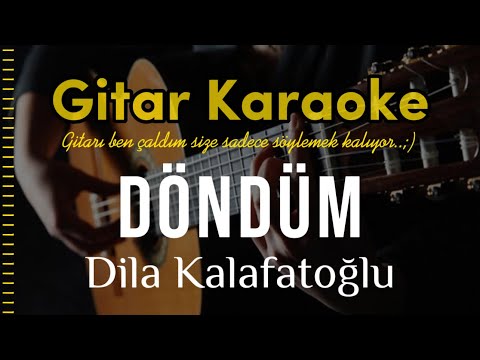 Dila Kalafatoğlu - Döndüm