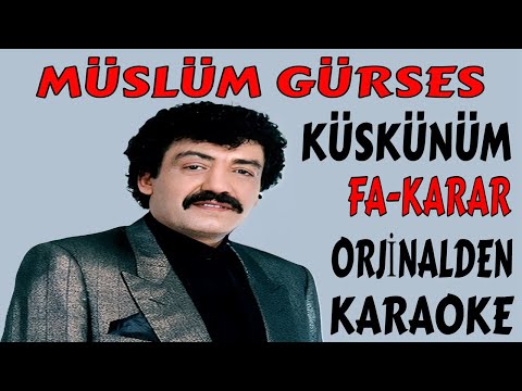 Müslüm Gürses KÜSKÜNÜM FA-KARAR