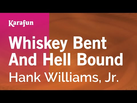 Hank Williams, Jr. - Whiskey Bent and Hell Bound